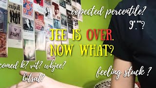 JEE IS OVER | now what?