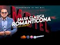 Dj Hendrick  - Salsa Romanticona 🏩 &#39;&#39;Para Los Amantes&#39;&#39;