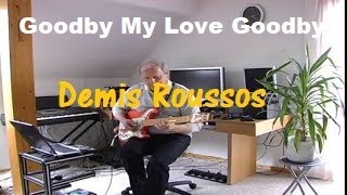 Goodby My Love Goodby (Demis Roussos) chords