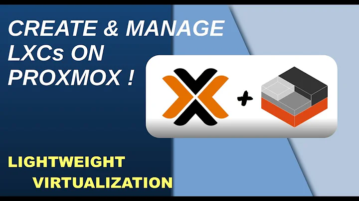 Creating & Managing LXC Containers on Proxmox: Lightweight Virtualization!