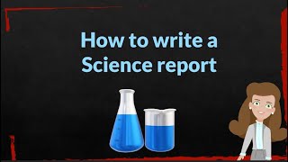 How to Write a Scientific report