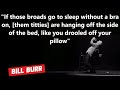 Bill Burr and Nia - Big boobs and big nose (hilarious Nia rant)