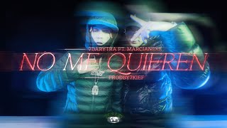 7DARYTRA x MARCIANEKE - NO ME QUIEREN