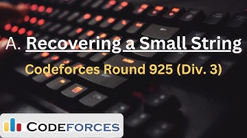 A. Recovering a Small String |  Codeforces Round 925 (Div. 3)| | Explanation in Hindi + Code