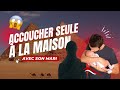 Accouchement inattendu  la maison  seule avec son mari sans aide mdicale