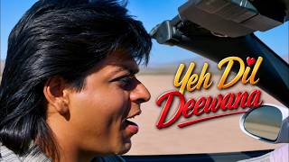 Yeh Dil Deewana | Shah Rukh Khan | Sonu Nigam | Nadeem-Shravan | Pardes