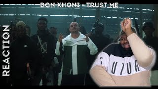 DON XHONI - TRUST ME (UK REACTION)