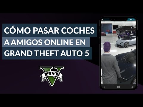 Cómo Pasar Coches a Amigos en GTA 5 Online ¡Muy Fácil! - Grand Theft Auto 5