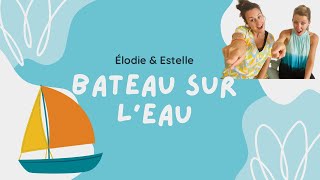 Video thumbnail of "Bateau sur l’eau -comptine signée - Éveil musical -"