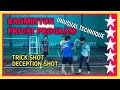 UNUSUAL BADMINTON TECHNIQUE  Trick Shot - Deception Shot