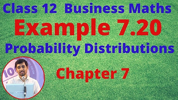 TN 12 Business Maths Probability Distributions  Example 7.20 Chapter 7 AlexMaths