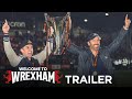 Welcome to wrexham  season 3 trailer
