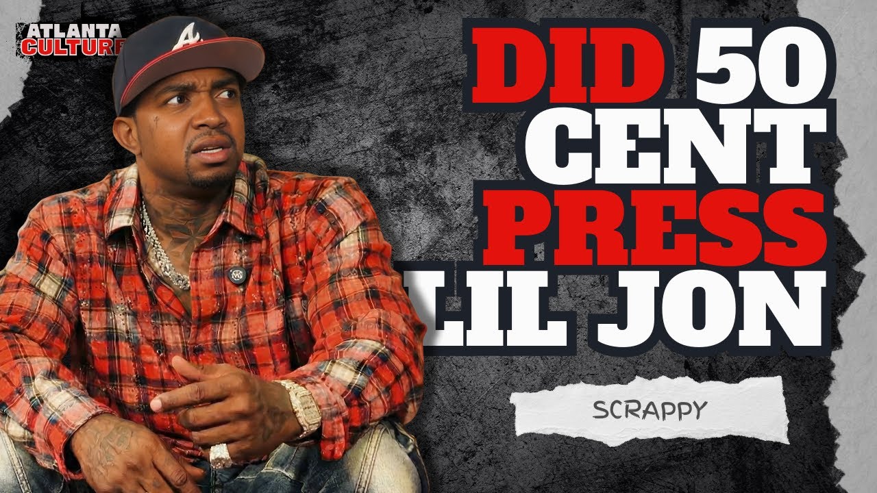 Lil Scrappy Explains When 50 Cent Pressed Lil Jon to Sign Him and Why He Left BME