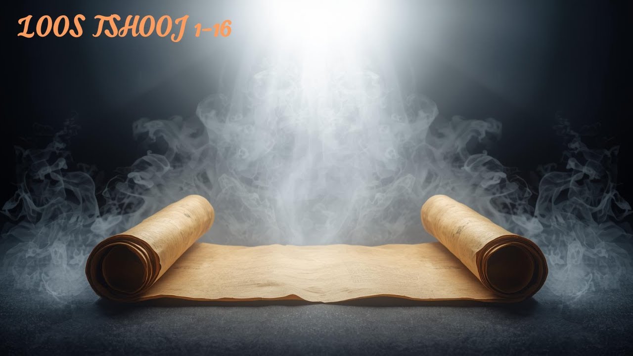 vaj tswv txoj lus loos tshooj 1-16 