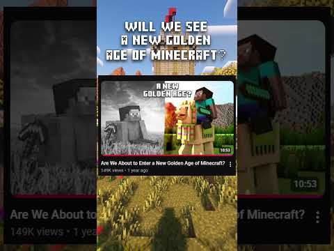 are we ever going to see another Golden Age of Minecraft?
