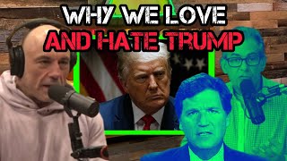 Joe Rogan Tucker Carlson Jimmy Dore REVEAL Why We Love and Hate Trump