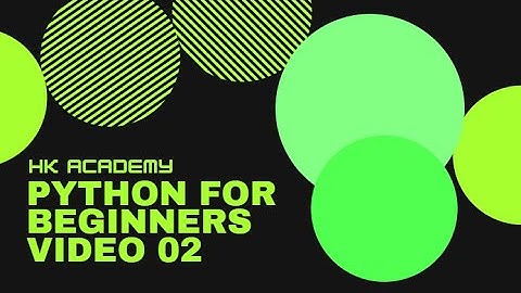 Python for beginners   video 02 variables