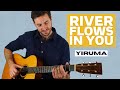 How to Play River Flows In You by Yiruma - Fingerstyle Guitar Lesson