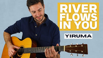 How to Play River Flows In You by Yiruma - Fingerstyle Guitar Lesson