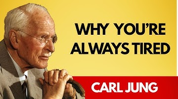 Why You’re Always Tired: Carl Jung Reveals the Hidden Energy Traps