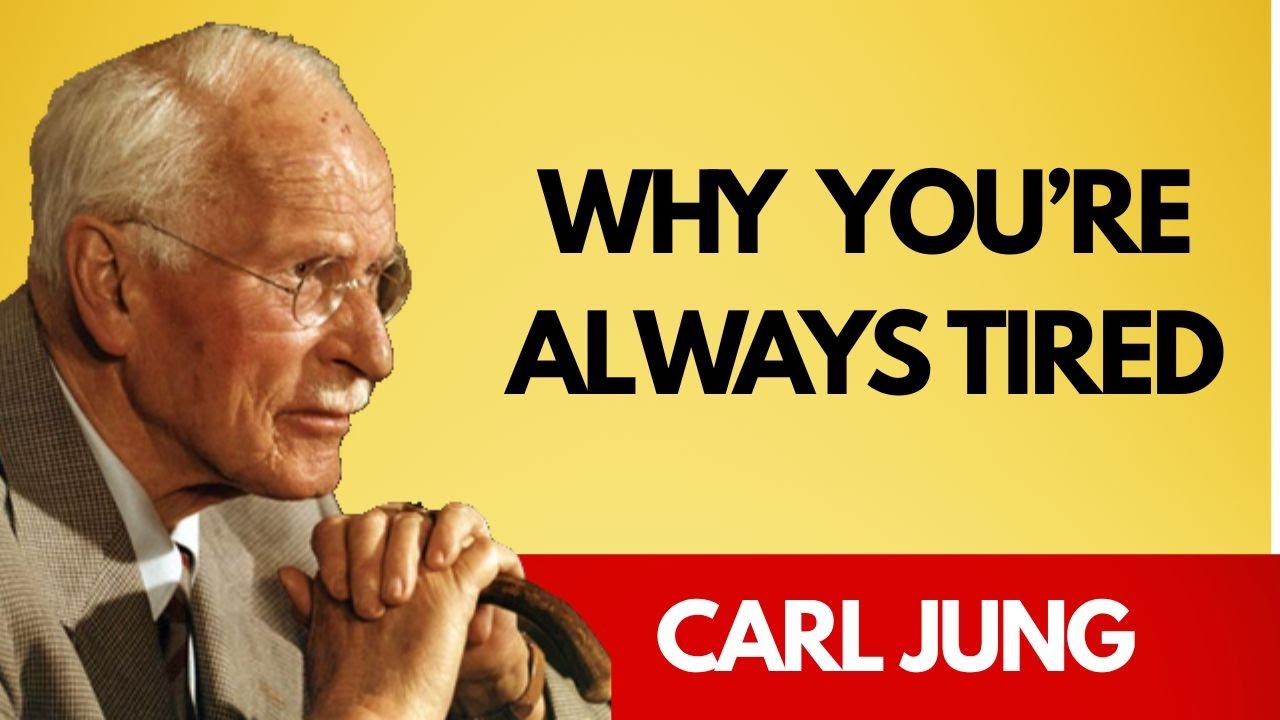 Why You’re Always Tired: Carl Jung Reveals the Hidden Energy Traps