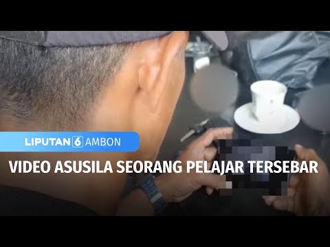 Video Asusila Seorang Pelajar Tersebar | Liputan 6 Ambon