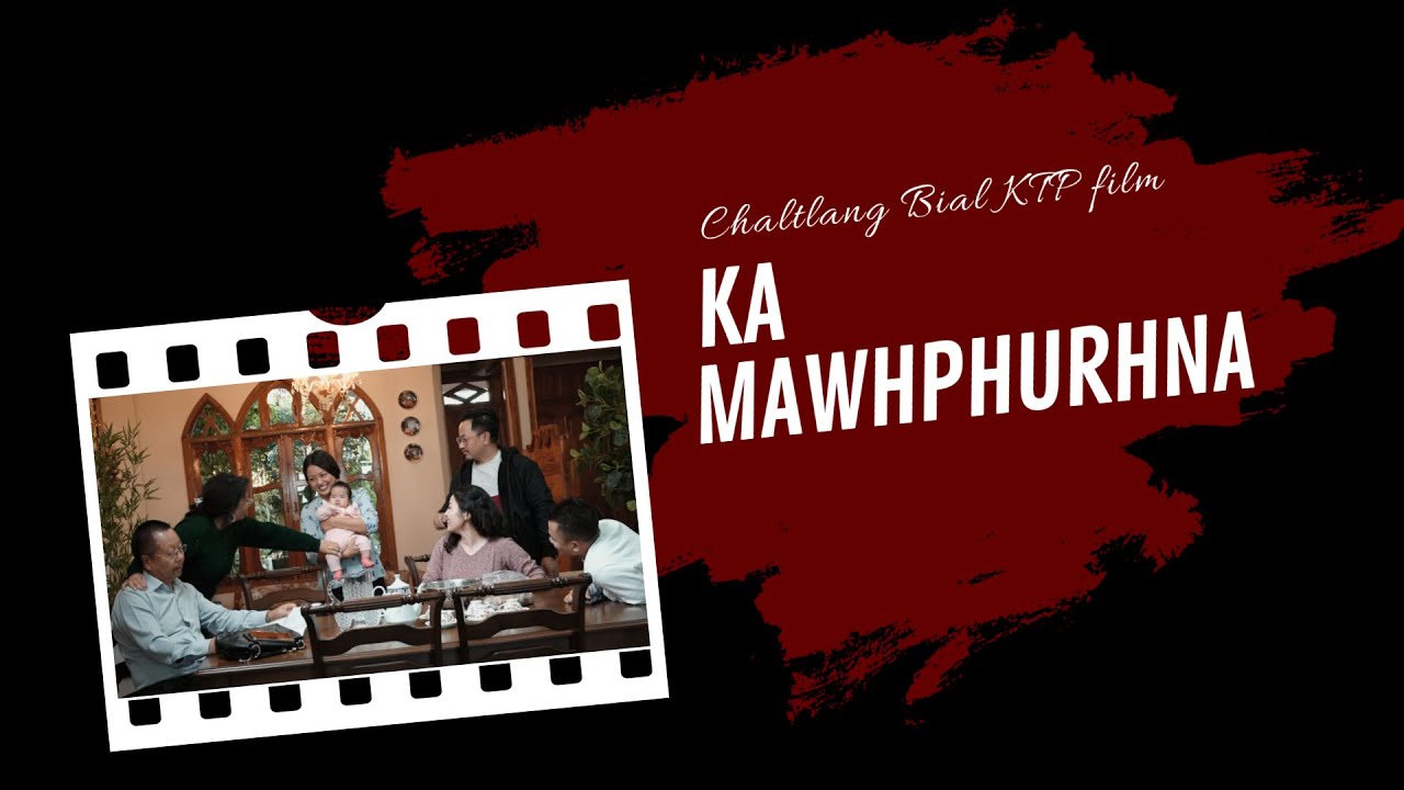Chaltlang Bial KTP | Ka Mawhphurhna