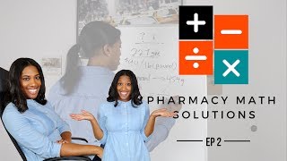 Pharmacy Math | Pharmacy Math Solutions ep 2 Pharmacy Math | Pharmacy Math Solutions ep 2