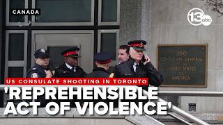 US consulate in Toronto struck by gunfire in 'national security incident'