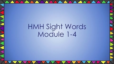 HMH Sight Words First Grade Module 1-4