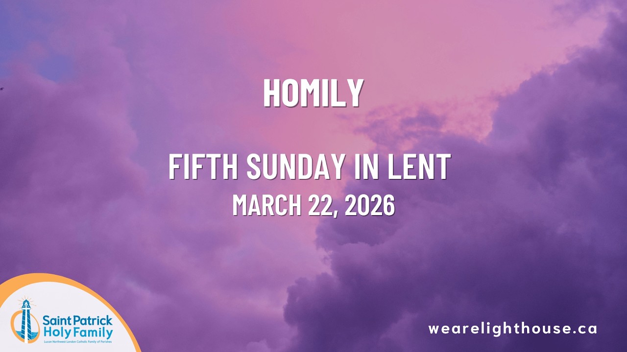 Homily, Fifth Sunday in Lent (March 22, 2026) - Dcn. Victor Salazar