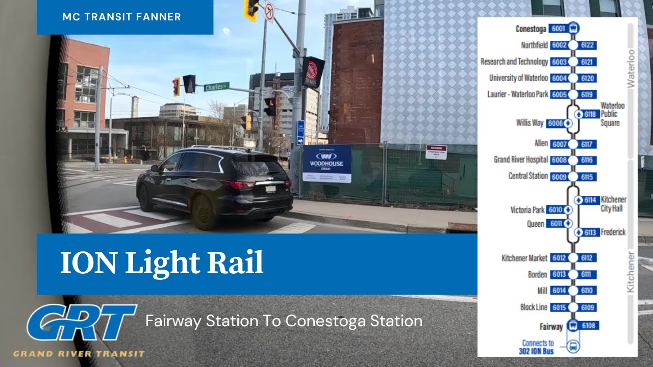 GRT ION Light Rail - Fairway Station To Conestoga Station - Full Route - 2025 VERSION