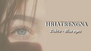 HRIATRENGNA | Short story | Ziaktu~Blue eyes