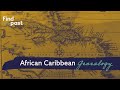 African Caribbean Genealogy - #FindmypastFromHome | Findmypast