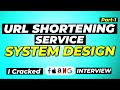 URL Shortening Service System Design - Part 1 | Unique ID Generator System Design Interview