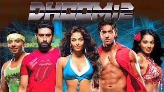 Dhoom 2 Full Movie | Hrithik Roshan | Aishwarya Rai | Abhishek Bachchan | Bipasha | Facts \u0026 Review