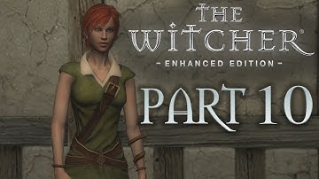 The Witcher 1 - Part 10 -  LET ME SEE SHANI!! (Playthrough)  - Let