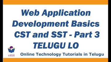 CST , SST, Client ,  Server Side Technologies | web application development basics in telugu part 3