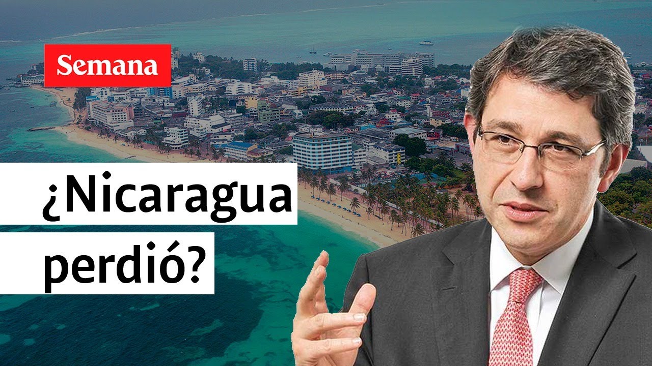  Nicaragua Fue La Que Perdi Colombia Por Fallo De La Haya Semana Noticias YouTube