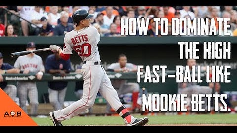 Dominating The High Fast-Ball: How To Hit A Baseball Like Mookie Betts