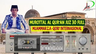 Murottal Juz 30 Muammar Z.A Qori Internasional dan Tokoh Legendaris #murottaljuzamma #murottaljuz30