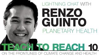 Teach to Reach Lightning Chat: Meet Dr Renzo Guinto