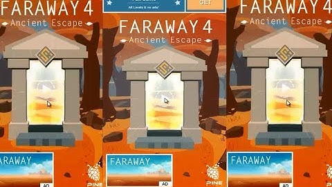 Faraway 4 Ancient Escape Walkthrough (Level 1-9)