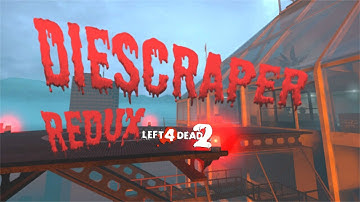 Left 4 Dead 2 🌆Diescraper Redux💀 Full Walkthrough Gameplay (No Commentary)