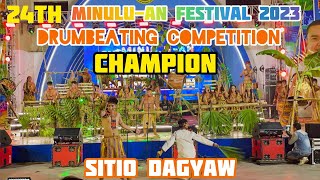 CHAMPION- SITIO DAGYAW | DRUMBEATING COMPETITION | Minulu-an Festival 2023 of Talisay City