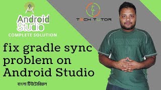 [FIXED] Gradle Sync Failed Error Android Studio by #TECH_TUTOR .Bangla Tutorial