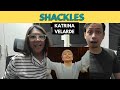 SHACKLES | KATRINA VELARDE | MUSICAL DIRECTOR AND VOCAL COACH REACTS