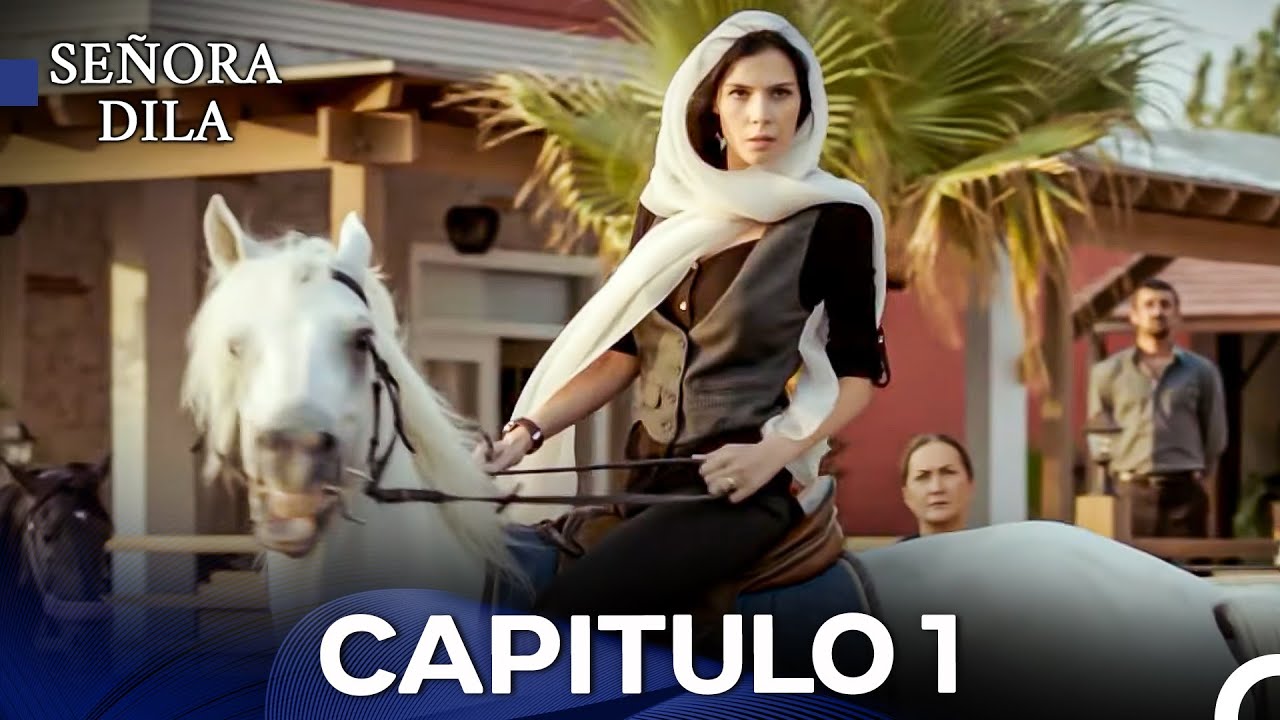 Señora Dila Capítulo 1 (Versión Larga) (Doblado en Español)