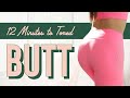 12 Minutes to Toned Booty Workout