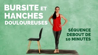 10 Minutes Dexercices Debout Pour La Bursite Et Douleur De Hanches  Yoga Bursite Et Hanches